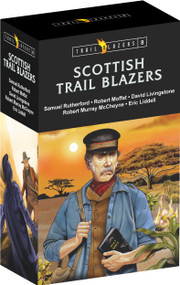 Trail Blazer Scottish Box Set 8 (Samuel Rutherford, Robert Moffat, David Livingstone, Robert Murray McCheyne, and Eric Liddell) by John Keddie, Irene Howat, Vance Christie, Catherine MacKenzie, 9781527113190