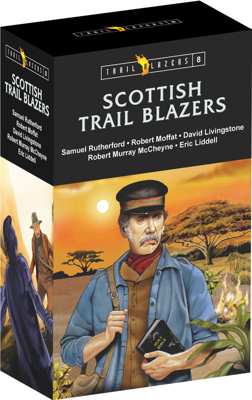 Trail Blazer Scottish Box Set 8 (Samuel Rutherford, Robert Moffat, David Livingstone, Robert Murray McCheyne, and Eric Liddell) by John Keddie, Irene Howat, Vance Christie, Catherine MacKenzie, 9781527113190
