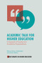 Academic Talk for Higher Education (In Support of Equity and Academic Preparedness) by Marion Heron, Sally Baker, Kieran Balloo, 9781836088639