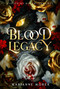 Blood Legacy by Marianne Morea, 9781964951133