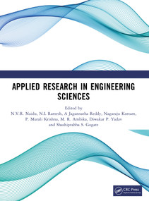 Applied Research in Engineering Sciences by N.V.R. Naidu, N.L Ramesh, A Jagannatha Reddy, Nagaraju Kottam, P. Murali Krishna, M. R. Ambika, Diwakar P. Yadav, Shashiprabha S. Gogate, 9781041297574