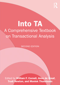 Into TA (A Comprehensive Textbook on Transactional Analysis) by William F. Cornell, Anne de Graaf, Trudi Newton, Moniek Thunnissen, 9781032638898