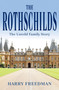 The Rothschilds (The Untold Family Story) by Harry Freedman, 9781335000972