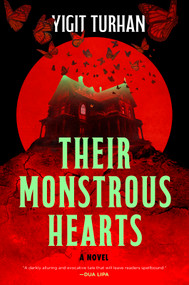 Their Monstrous Hearts by Yigit Turhan, 9781335001511