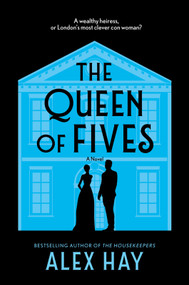 The Queen of Fives by Alex Hay, 9781335001603