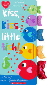 Kiss, Kiss, Little Fish by Sandra Magsamen, Sandra Magsamen, 9781338682250