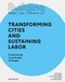 Building Better - Less - Different: Transforming Cities and Sustaining Labor by Dirk E. Hebel, Felix Heisel, Franca Trubiano, Manuel Girault, Markus Neppl, 9783035621198