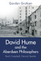 David Hume and the Aberdeen Philosophers (Reid, Campbell, Gerard, Beattie) by Gordon Graham, 9781399541626
