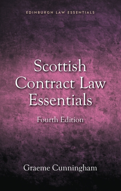 Scottish Contract Law Essentials (4th edition) by Graeme Cunningham, 9781399531627
