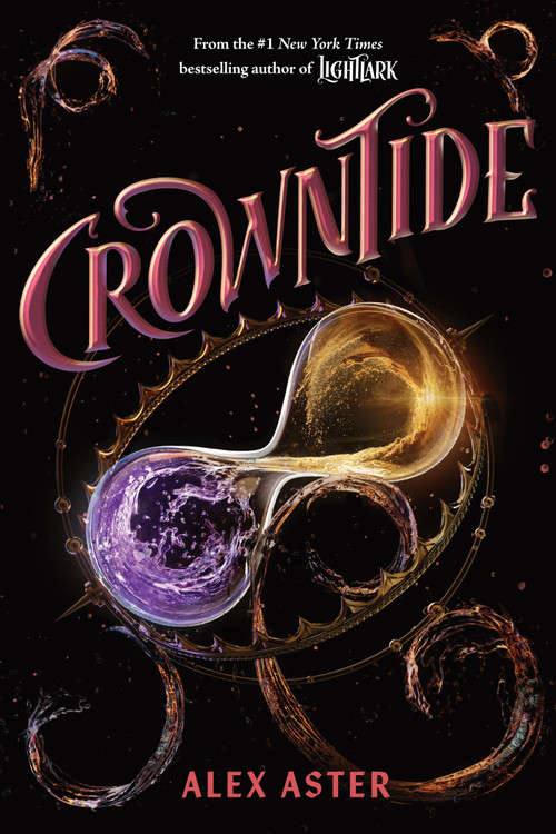 Crowntide (The Lightlark Saga Book 4) by Alex Aster, 9781419785719