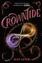 Crowntide (The Lightlark Saga Book 4) by Alex Aster, 9781419785719