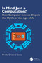 Is Mind Just a Computation? (How Computer Science Dispels the Myths of the Age of AI) by Ovidiu Cristinel Stoica, 9781041027881