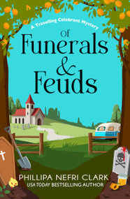 Of Funerals and Feuds by Phillipa Nefri Clark, 9781837000937