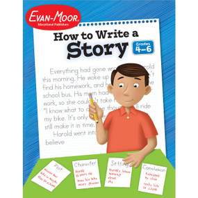 How To Write A Story Grades 4-6+ by Evan-Moor Educational Publishers, 9781557998026
