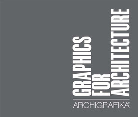 Graphics for Architecture (Archigrafika) by Michael Gerbino, 9781733064804