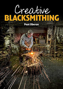 Creative Blacksmithing by Peat Oberon, 9781785000331