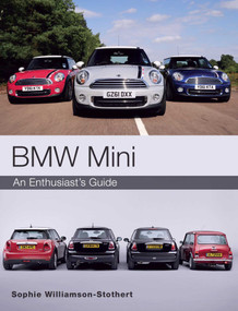 BMW MINI (An Enthusiast's Guide) by Sophie Williamson-Stothert, 9781785001437