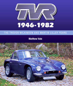 TVR 1946-1982 (The Trevor Wilkinson and Martin Lilley Years) by Matthew Vale, 9781785003516