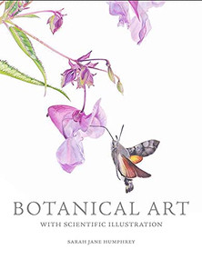 Botanical Art with Scientific Illustration by Sarah Jane Humphrey, 9781785004193