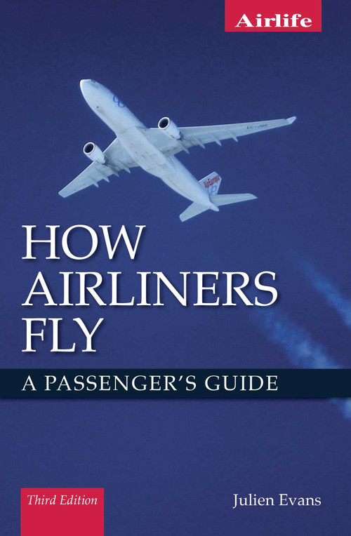 How Airliners Fly (A Passenger's Guide) by Julien Evans, 9781785004858