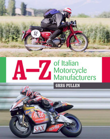 A-Z of Italian Motorcycle Manufacturers by Greg Pullen, 9781785004872