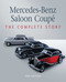 Mercedes-Benz Saloon Coupe (The Complete Story) by Nicholas Greene, 9781785009334