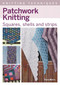Patchwork Knitting (Squares, Shells and Strips) by Fiona Morris, 9781785009792