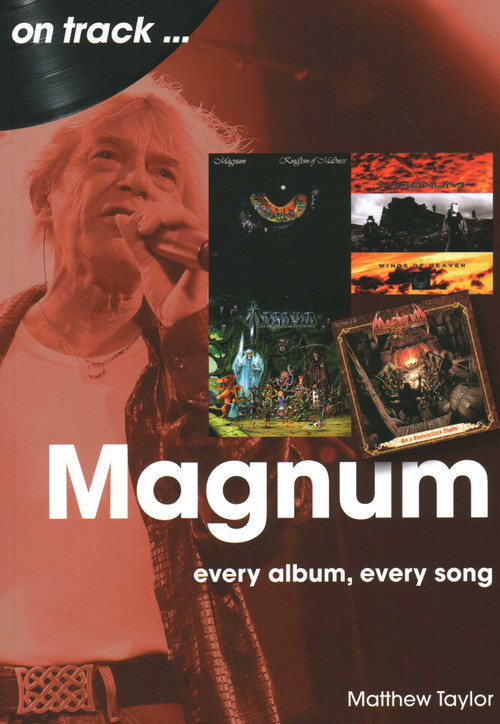 Magnum (every album, every song) by Matthew Taylor, 9781789522860