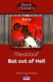 Meatloaf - Bat Out of Hell (Rock Classics) by Geoffrey Feakes, 9781789523201