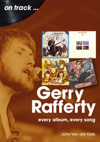 Gerry Rafferty (On Track) by John Van Der Kiste, 9781789523492