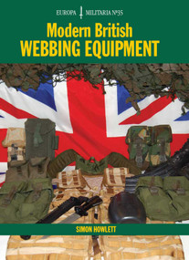 Modern British Webbing Equipment by Simon Howlett, 9781847971401