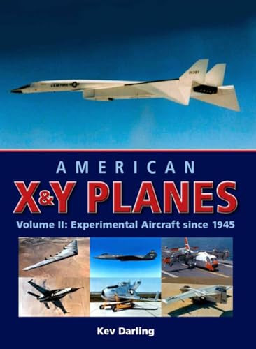 American X&Y Planes (Experimental Aircraft Since 1945) by Kev Darling, 9781847971470