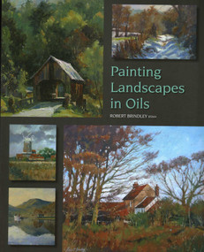 Painting Landscapes in Oils by Robert Brindley, 9781847973146