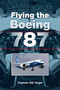 Flying the Boeing 787 by Gib Vogel, 9781847975485