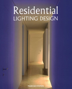 Residential Lighting Design by Marcus Steffen, 9781847977564
