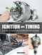Ignition and Timing (A Guide to Rebuilding, Repair and Replacement) by Colin Beever, 9781847979735