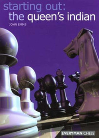 Starting Out: The Queen's Indian by John Emms, 9781857443639