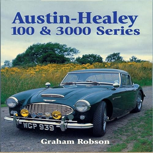 Austin-Healey 100 & 3000 Series by Graham Robson, 9781861264657