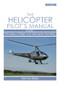 Helicopter Pilot's Manual (Principles of Flight and Helicopter Handling) by Norman Bailey, 9781861269829