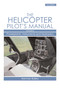 Helicopter Pilot's Manual (Powerplants, Instruments and Hydraulics) by Norman Bailey, 9781861269911