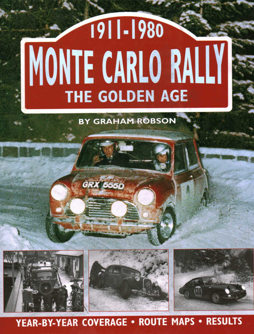 Monte Carlo Rally (The Golden Age, 1911-1980) by Graham Robson, 9781906133009