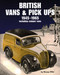 British Vans & Pick-Ups 1945-1965 (Including Camper Vans) by Rinsey Mills, 9781906133313