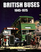 British Buses 1945-1975 by James Taylor, 9781906133382