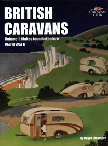 British Caravans (Makes Founded Before World War II) by Roger Ellesmere, 9781906133467
