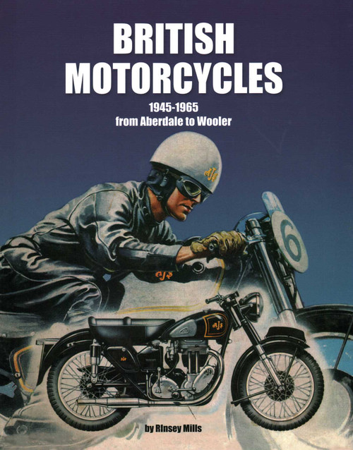 British Motorcycles 1945-1965 by Rinsey Mills, 9781906133610