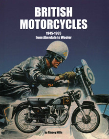 British Motorcycles 1945-1965 by Rinsey Mills, 9781906133610