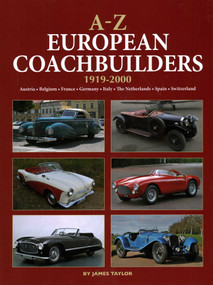 A-Z European Coachbuilders (1919-2000, Austria * Belgium * France * Germany * Italy * The Netherlands * Spain * Switzerland) by James Taylor, 9781906133788