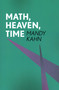 Math, Heaven, Time by Mandy Kahn, 9781908998989