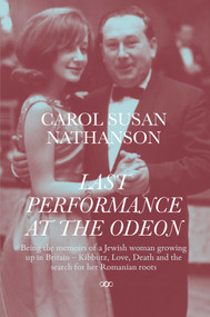 Last Performance At The Odeon by CAROL SUSAN NATHANSON, 9781912477616
