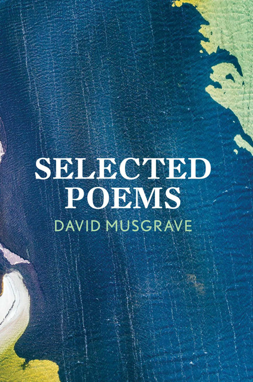 Selected Poems - 9781913606121 by DAVID MUSGRAVE